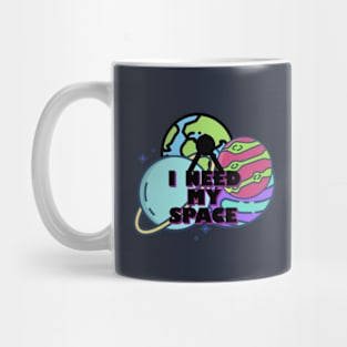 I need my soace Mug